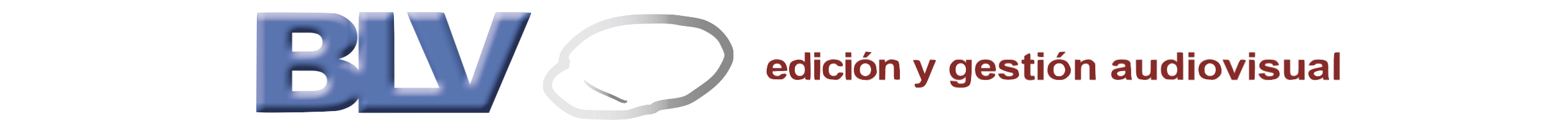 BLV, edición y gestión audiovisual